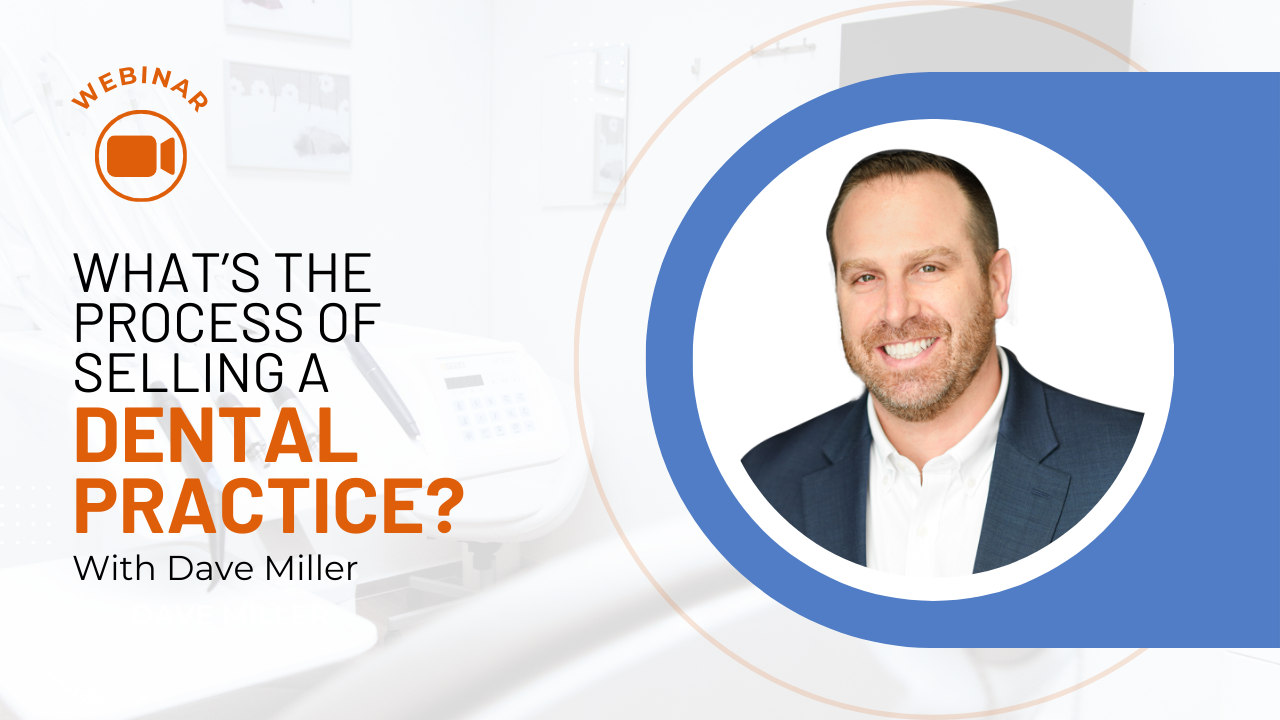 What the Process of Selling a Dental Practice